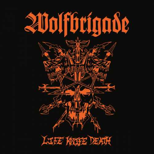 WOLFBRIGADE - Life Knife Death CD